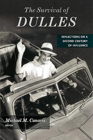 Seller image for The Survival of Dulles: Reflections on a Second Century of Influence for sale by moluna