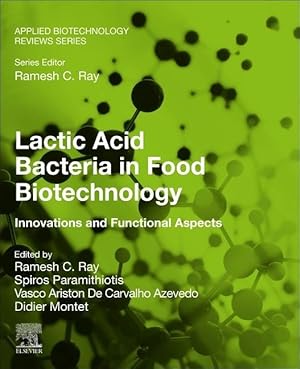 Bild des Verk�ufers f�r Lactic Acid Bacteria in Food Biotechnology: Innovations and Functional Aspects zum Verkauf von moluna