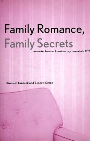 Bild des Verkufers fr Lunbeck, E: Family Romance, Family Secrets - Case Notes from zum Verkauf von moluna