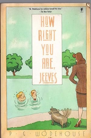 Seller image for HOW RIGHT YOU ARE, JEEVES for sale by Mr.G.D.Price