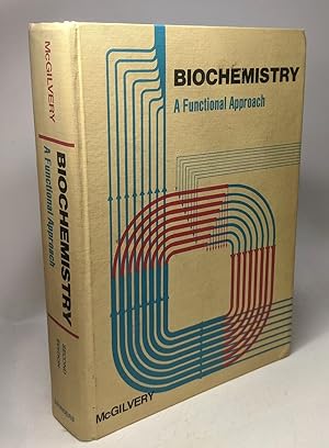 Biochemistry: A Functional Approach