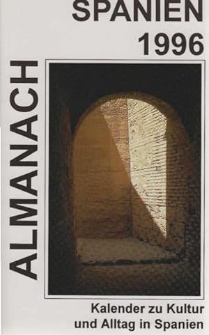 Bild des Verkufers fr Almanach Spanien 1996: Ein Kalender zu Kultur und Alltag in Spanien zum Verkauf von Schrmann und Kiewning GbR