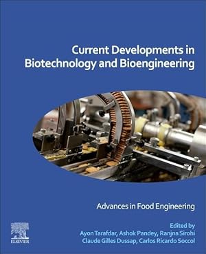 Bild des Verkufers fr Current Developments in Biotechnology and Bioengineering: Advances in Food Engineering zum Verkauf von moluna