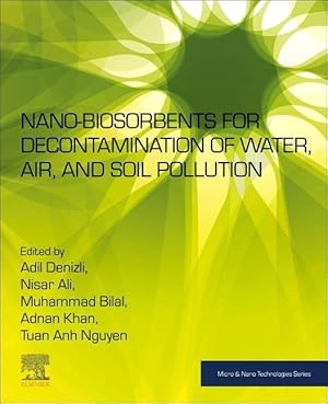 Seller image for Nano-Biosorbents for Decontamination of Water, Air, and Soil Pollution for sale by moluna