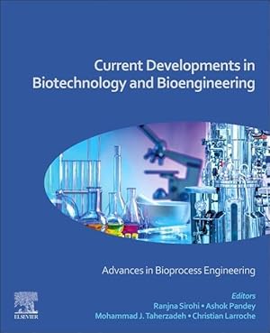 Bild des Verkufers fr Current Developments in Biotechnology and Bioengineering: Advances in Bioprocess Engineering zum Verkauf von moluna