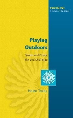 Immagine del venditore per Playing Outdoors: Spaces and Places, Risk and Challenge venduto da moluna
