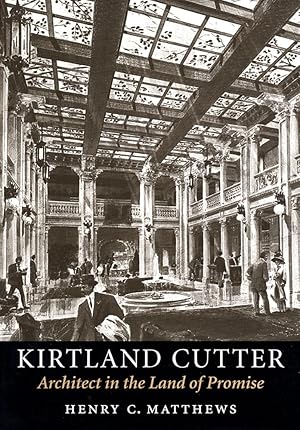 Image du vendeur pour Kirtland Cutter: Architect in the Land of Promise mis en vente par moluna