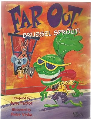 Far Out, Brussel Sprout!