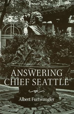 Immagine del venditore per Furtwangler, A: Answering Chief Seattle venduto da moluna