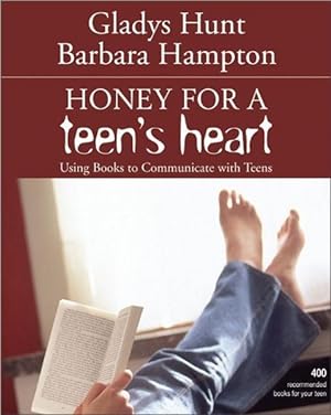 Image du vendeur pour Honey for a Teen\ s Heart: Using Books to Communicate with Teens mis en vente par moluna