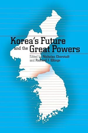 Bild des Verkufers fr Korea\ s Future and the Great Powers zum Verkauf von moluna