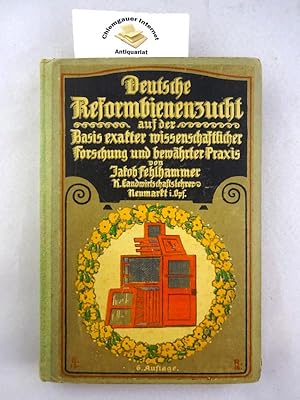 Bild des Verkufers fr Deutsche Reformbienenzucht auf der Basis exakter wissenschaftlicher Forschung und bewhrter Praxis. zum Verkauf von Chiemgauer Internet Antiquariat GbR