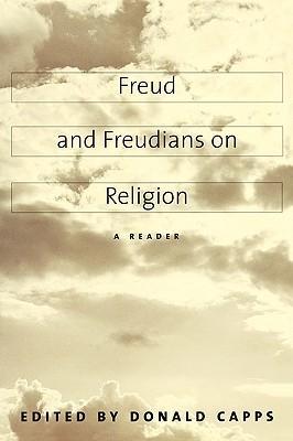 Bild des Verkufers fr Capps, D: Freud & Freudians on Religion - A Reader zum Verkauf von moluna