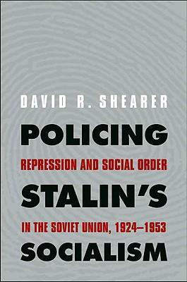 Bild des Verkufers fr Shearer, D: Policing Stalin&#8242s Socialism - Repression a zum Verkauf von moluna