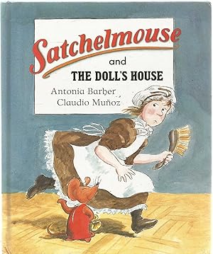 Immagine del venditore per Satchelmouse and the Doll's House venduto da Turn The Page Books