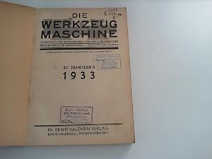Die Werkzeugmaschine. Zeitschrift für Maschinenbau und Metallbearbeitung. Die Elektrizität im Mas...