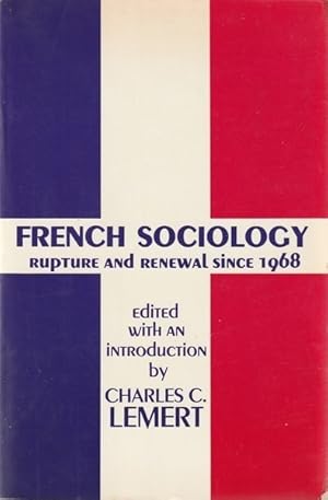 Seller image for French Sociology: Rapture and Renewal Since 1968 for sale by Goulds Book Arcade, Sydney