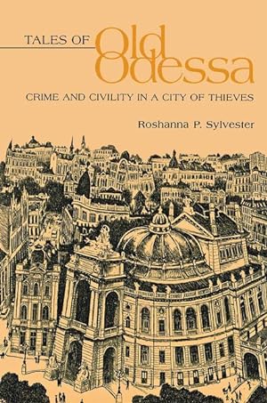 Bild des Verkufers fr Tales of Old Odessa: Crime and Civility in a City of Thieves zum Verkauf von moluna