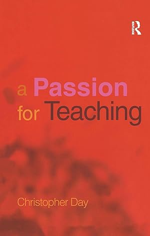 Seller image for Day, C: A Passion for Teaching for sale by moluna