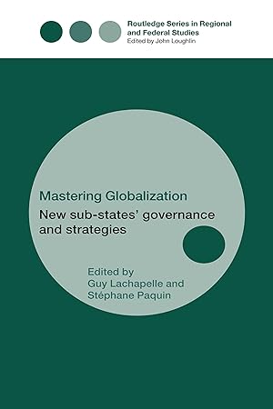 Seller image for Lachapelle, G: Mastering Globalization for sale by moluna