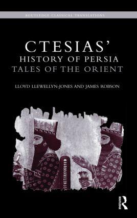 Bild des Verkufers fr Llewellyn-Jones, L: Ctesias\ \ History of Persia\ zum Verkauf von moluna