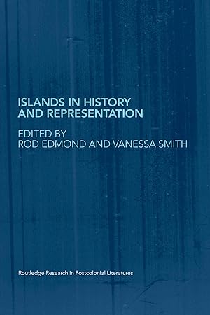 Image du vendeur pour Edmond, R: Islands in History and Representation mis en vente par moluna