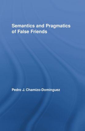 Bild des Verkufers fr Chamizo-Dominguez, P: Semantics and Pragmatics of False Frie zum Verkauf von moluna