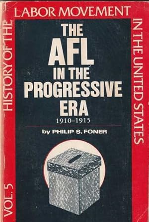 Immagine del venditore per The AFL in the Progressive Era, 1910-1915 venduto da Goulds Book Arcade, Sydney