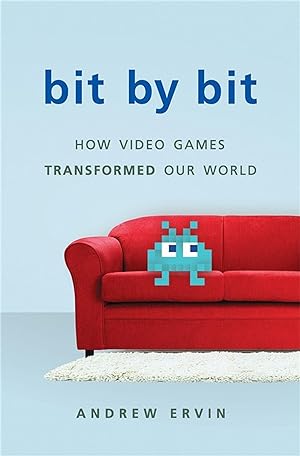 Bild des Verkufers fr Bit by Bit: How Video Games Transformed Our World zum Verkauf von moluna