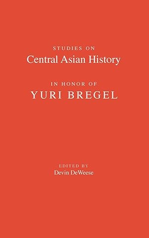 Bild des Verkufers fr Studies on Central Asian History in Honor of Yuri Bregel zum Verkauf von moluna