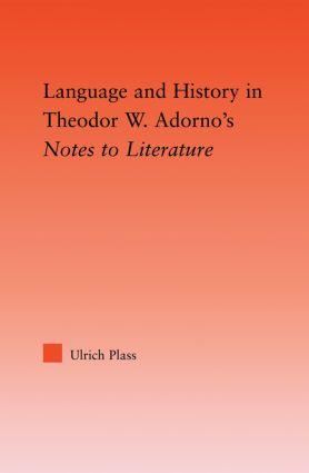 Bild des Verkufers fr Plass, U: Language and History in Adorno\ s Notes to Literatu zum Verkauf von moluna