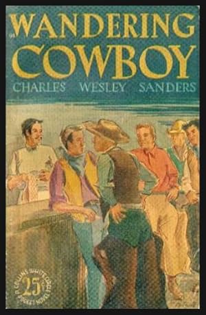 Seller image for WANDERING COWBOY for sale by W. Fraser Sandercombe