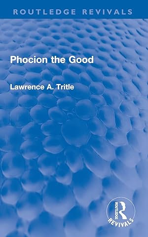 Bild des Verkufers fr Trittle, L: Phocion the Good zum Verkauf von moluna