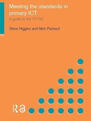 Seller image for Higgins, S: Meeting the Standards in Primary ICT for sale by moluna