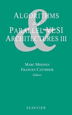 Image du vendeur pour ALGORITHMS & PARALLEL VLSI ARC mis en vente par moluna