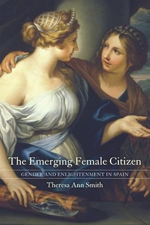 Imagen del vendedor de Smith, T: Emerging Female Citizen - Gender and Enlightenment a la venta por moluna