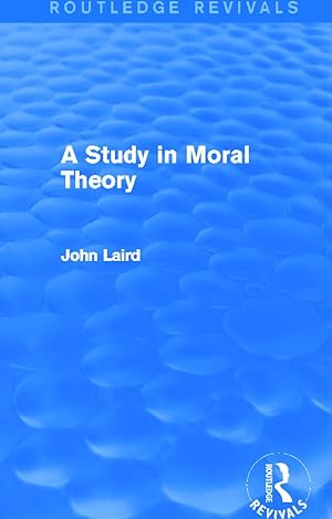 Bild des Verkufers fr Laird, J: A Study in Moral Theory zum Verkauf von moluna