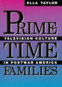 Bild des Verkufers fr Taylor, E: Prime Time Families - Television Culture In Post- zum Verkauf von moluna