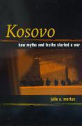 Bild des Verkufers fr Mertus, J: Kosovo - How Myths & Truths Started a War (Paper) zum Verkauf von moluna