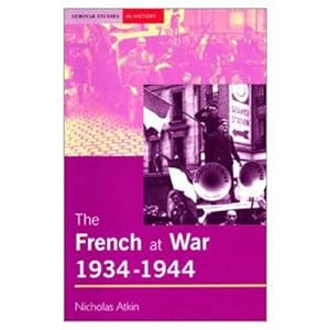 Seller image for Atkin, N: The French at War, 1934-1944 for sale by moluna