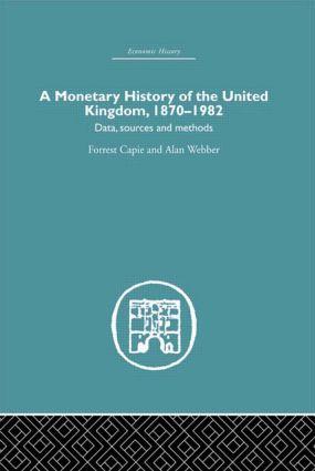 Image du vendeur pour Capie, F: A Monetary History of the United Kingdom mis en vente par moluna