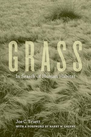 Image du vendeur pour Truett, J: Grass - In Search of Human Habitat mis en vente par moluna
