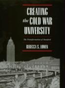 Bild des Verkufers fr Lowen, R: Creating the Cold War University - The Transformat zum Verkauf von moluna