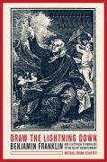 Immagine del venditore per Schiffer, M: Draw the Lightning Down - Benjamin Franklin and venduto da moluna