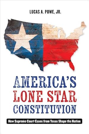 Bild des Verkufers fr Powe, L: America\ s Lone Star Constitution zum Verkauf von moluna