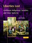 Seller image for Liberties Lost: The Indigenous Caribbean and Slave Systems for sale by moluna