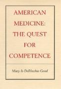 Bild des Verkufers fr Good, M: American Medicine - The Quest for Competence (Paper zum Verkauf von moluna