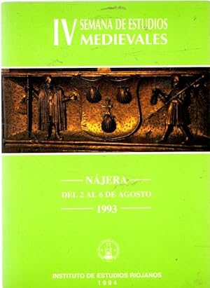 Bild des Verkufers fr IV Semana de Estudios Medievales. Njera, del 2 al 6 de Agosto 1993 . zum Verkauf von Librera Astarloa