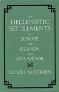 Bild des Verkufers fr Cohen, G: Hellenistic Settlements in Europe, the Islands & A zum Verkauf von moluna