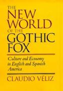 Bild des Verkufers fr Veliz, C: New World of the Gothtic Fox - Culture & Economy i zum Verkauf von moluna